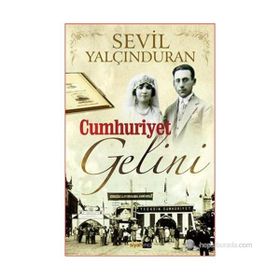 CUMHURIYET GELINI - SEVIL YALÇINDURAN