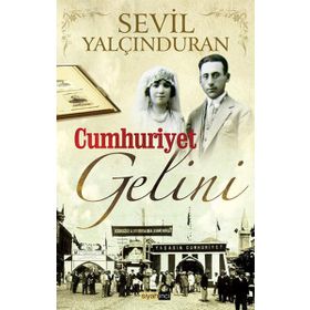 CUMHURIYET GELINI - SEVIL YALÇINDURAN