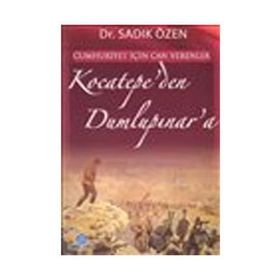 CUMHURIYET İÇİN CANVERENLER KOCATEPE'DEN DUMLUPINAR'A - MUSTAFA DEMIR