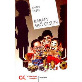 Cumhuriyet Kitapları Babam Sağ Olsun
