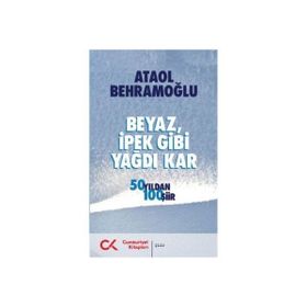 Cumhuriyet Kitapları Beyaz İpek Gibi Yağdı Kar