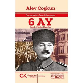 Cumhuriyet Kitapları Samsun’dan Önce Bilinmeyen 6 Ay