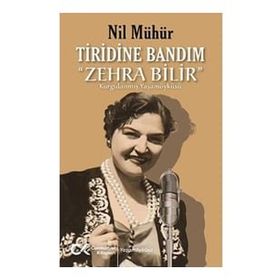 Cumhuriyet Kitapları Tiridine Bandım - Zehra Bilir