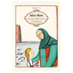 Cumhuriyet Öncesi Yazarlardan Hikayeler Altın Nine - kollektif
