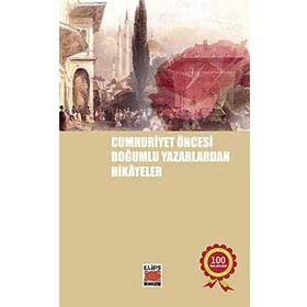 Cumhuriyet Öncesi Yazarlardan Hikayeler - Mehmet Seyda