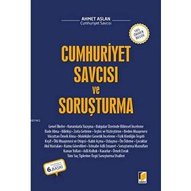 CUMHURIYET SAVCISI VE SORUŞTURMA - AHMET ASLAN