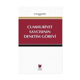 CUMHURIYET SAVCISININ DENETIM GÖREVİ - MUSTAFA SALDIRIM