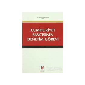 CUMHURIYET SAVCISININ DENETIM GÖREVİ - MUSTAFA SALDIRIM