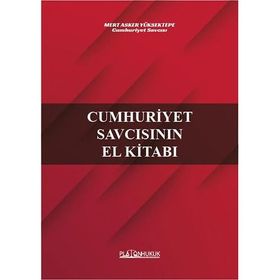 Cumhuriyet Savcısının El Kitabı - Platon Hukuk Yayınevi