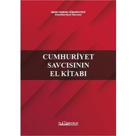Cumhuriyet Savcısının El Kitabı - Platon Hukuk Yayınevi