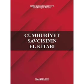Cumhuriyet Savcısının El Kitabı - Platon Hukuk Yayınevi