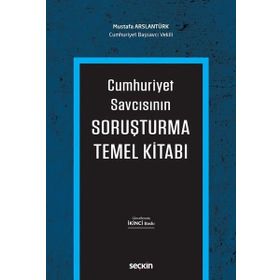 Cumhuriyet Savcısının Soruşturma Temel Kitabı - Mustafa Arslantürk