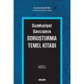 Cumhuriyet Savcısının Soruşturma Temel Kitabı - Mustafa Arslantürk