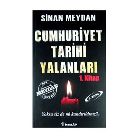 Cumhuriyet Tarihi Yalanları - Sinan Meydan