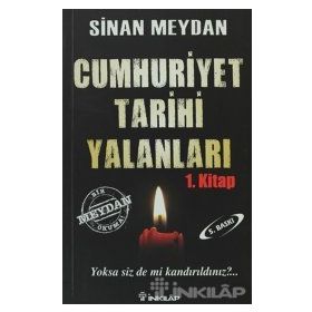 Cumhuriyet Tarihi Yalanları - Sinan Meydan