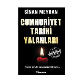 Cumhuriyet Tarihi Yalanları - Sinan Meydan