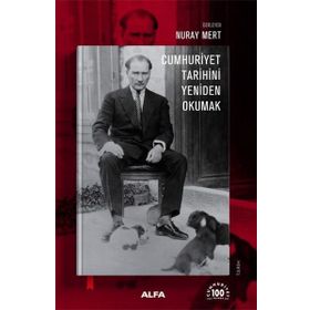 Cumhuriyet Tarihini Yeniden Okumak Alfa Yayınları