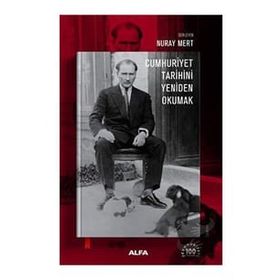Cumhuriyet Tarihini Yeniden Okumak Alfa Yayınları