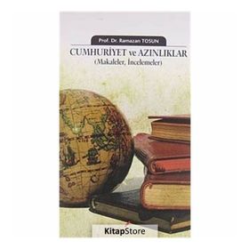 CUMHURIYET VE AZINLIKLAR (MAKALELER, İNCELEMELER) - RAMAZAN TOSUN