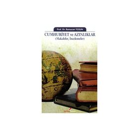 CUMHURIYET VE AZINLIKLAR (MAKALELER, İNCELEMELER) - RAMAZAN TOSUN