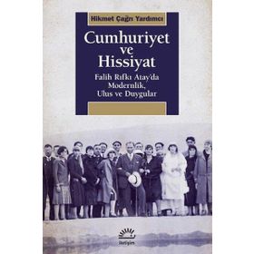 Cumhuriyet ve Hissiyat - Hikmet Çağrı Yardımcı