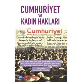 Cumhuriyet ve Kadın Hakları - Nergis Mütevellitoğlu