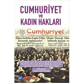 Cumhuriyet ve Kadın Hakları - Nergis Mütevellitoğlu