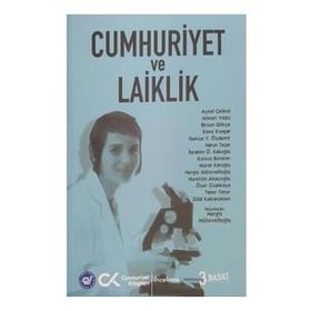 Cumhuriyet ve Laiklik - Nergis Mütevellioğlu