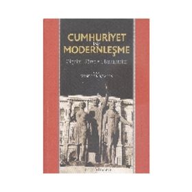 Cumhuriyet ve Modernleşme - Ahmet Emre Ateş