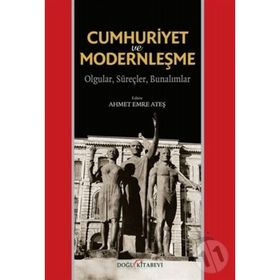 Cumhuriyet ve Modernleşme - Ahmet Emre Ateş