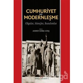 Cumhuriyet ve Modernleşme - Ahmet Emre Ateş