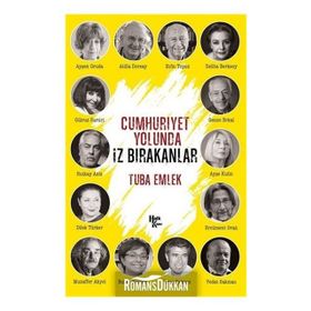 Cumhuriyet Yolunda İz Bırakanlar-Tuba Emlek