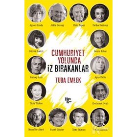Cumhuriyet Yolunda İz Bırakanlar-Tuba Emlek