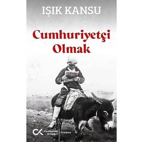 Cumhuriyetçi Olmak Cumhuriyet Kitapları Yayınları