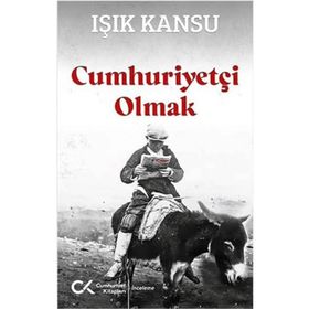 Cumhuriyetçi Olmak Cumhuriyet Kitapları Yayınları