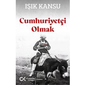 Cumhuriyetçi Olmak - Işık Kansu