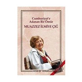 Cumhuriyet'e Adanan Bir Ömür Kaynak Yayınları