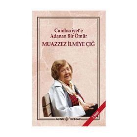 Cumhuriyet'e Adanan Bir Ömür Kaynak Yayınları