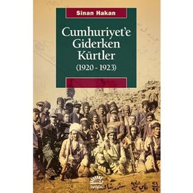 Cumhuriyete Giderken Kürtler 1920-1923 İletişim Yayınevi