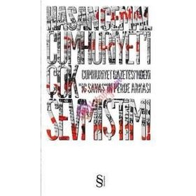 Cumhuriyet’i Çok Sevmiştim Cumhuriyet Gazetesi’ndeki İç Savaş ın Perde Arkası - Hasan Cemal