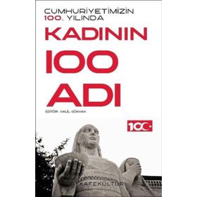 Cumhuriyetimizin 100. Yılında Kadının 100 Adı Kafe Kültür Yayıncılık