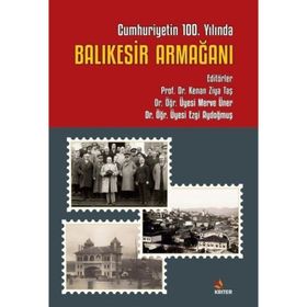 Cumhuriyetin 100. Yılında Balıkesir Armağanı Kriter Yayınları