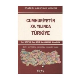 Cumhuriyet’in 15. Yılında Türkiye Cilt: 5 - İzzet Öztoprak