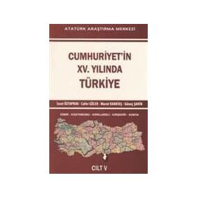 Cumhuriyet’in 15. Yılında Türkiye Cilt: 5 - İzzet Öztoprak