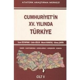 Cumhuriyet’in 15. Yılında Türkiye Cilt: 5 - İzzet Öztoprak