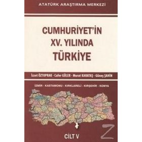 Cumhuriyet’in 15. Yılında Türkiye Cilt: 5 - İzzet Öztoprak