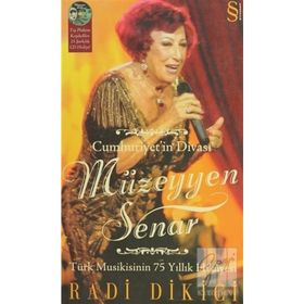 CUMHURIYET`IN DİVASI MÜZEYYEN SENAR - RADI DIKICI