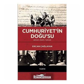 Cumhuriyet'in Doğu'su - Ercan Çağlayan