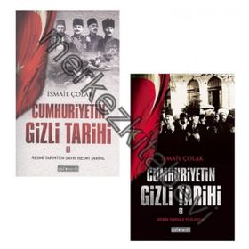 CUMHURIYETIN GIZLI TARIHI - İSMAIL ÇOLAK