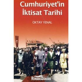 CUMHURIYET'IN İKTİSAT TARIHI - OKTAY YENAL